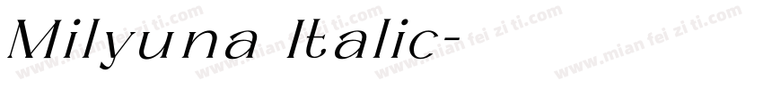 Milyuna Italic字体转换